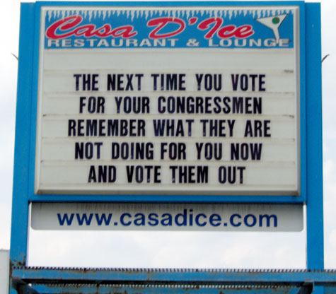 The Next Time You Vote For Your Congressmen Remember What They Are Not Doing For You Now And Vote Them Out