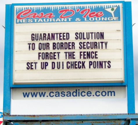 Guaranteed Solution to Our Border Security  Forget the Fence   Setup DUI Check Points