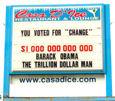 You Voted For Change    $1,000,000,000,000    Barack Obama    The Trillion Dollar Man
