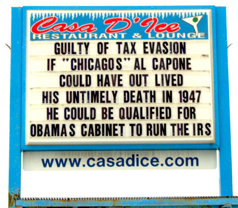 Guilty of Tax Evasion   If Chicago's Al Capone Could Have Out Lived His Untimely Death In 1947   He Could Be Qualified For Obama's Cabinet To Run The IRS