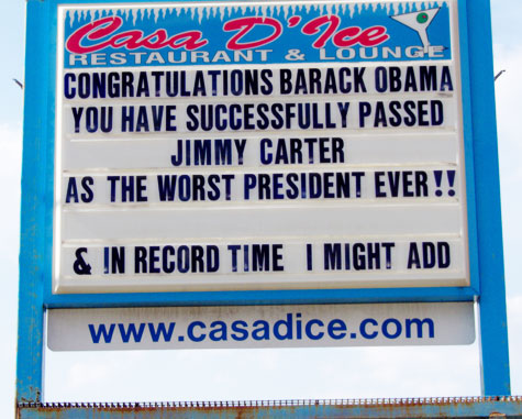 Congratulations Barack Obama   You Have Successfully Passed Jimmy Carter As The Worst President Ever!!  & In Record Time I Might Add